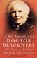 Excellent Doctor Blackwell, The: The Life of the First Female Physician